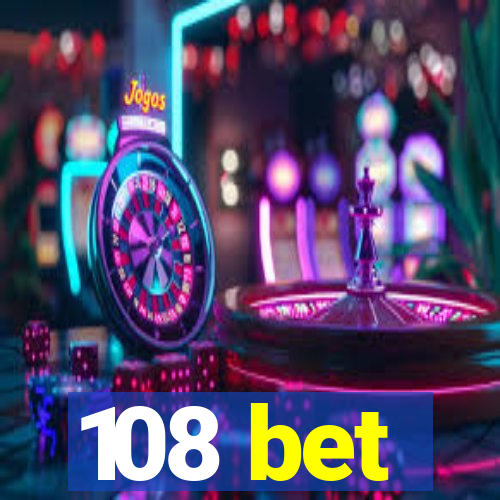 108 bet